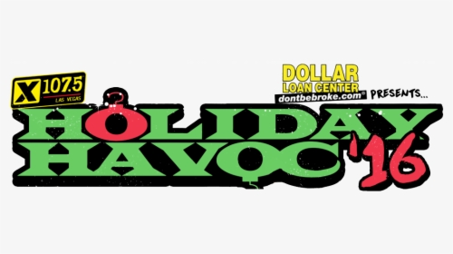 Holiday Havoc - Dollar Loan Center, HD Png Download, Free Download