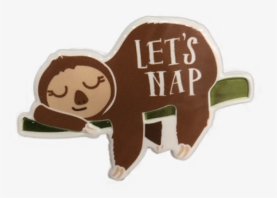 Stickergang Sloth Sleepy Chillin Lets - Cartoon, HD Png Download, Free Download