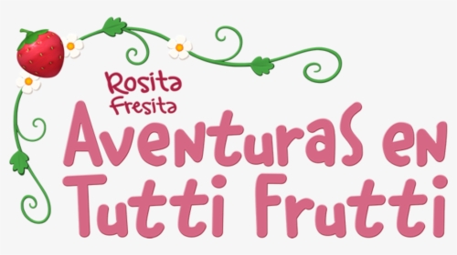 Transparent Tutti Frutti Png - Strawberry Shortcake, Png Download, Free Download