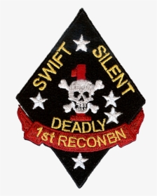 Usmc 1st Recon Battalion Swift Silent Deadly Embroidery - 1st Force Recon Patch, HD Png Download, Free Download