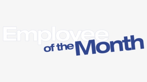Transparent Employee Of The Month Clipart - Employee Of The Month, HD Png Download, Free Download