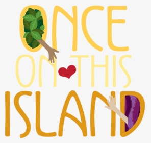 Once On This Island Png, Transparent Png, Free Download