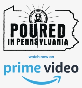 Poured In Pennsylvania  watch Now On Prime Video - Graphic Design, HD Png Download, Free Download