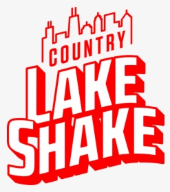 Logo - Country Lakeshake Logo, HD Png Download, Free Download