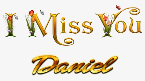 Daniel Miss You Name Png, Transparent Png, Free Download