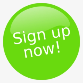 Sign Up Now Button Png - Sign Up Clip Art, Transparent Png, Free Download