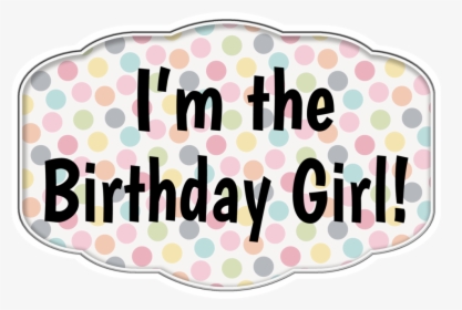 Happy Birthday Girl Props, HD Png Download, Free Download