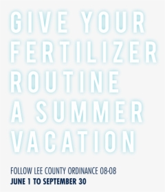 Give Your Fertilizer Routine A Summer Vacation, HD Png Download, Free Download