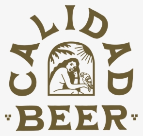 Calidad Beer Logo, HD Png Download, Free Download