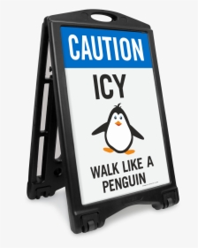 Caution Icy Walk Like A Penguin, HD Png Download, Free Download