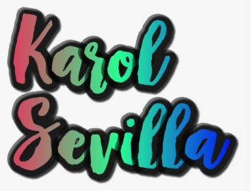 Karolsevilla Karol Sevilla Texto Png Texto Png De Karo - Graphic Design, Transparent Png, Free Download