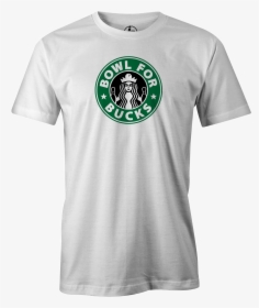 Bowl For Bucks Bowling T-shirt White"  Class= - Starbucks, HD Png Download, Free Download