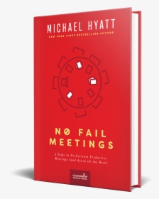 No Fail Meetings Michael Hyatt, HD Png Download, Free Download