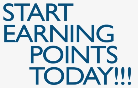 Start Earning Points Today, HD Png Download, Free Download