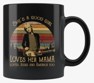 Tom Petty She"s A Good Girl Love Her Mama Love Jesus - Woman Belong In All Places Where Decisions, HD Png Download, Free Download