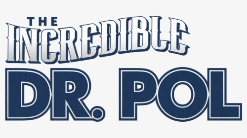 Watch The Incredible Dr - Incredible Dr Pol Logo Png, Transparent Png, Free Download