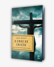 John Stott A Cruz De Cristo, HD Png Download, Free Download