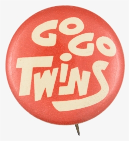 Go Go Twins Sports Button Museum - Circle, HD Png Download, Free Download