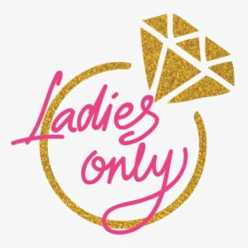 Ladies Only Png Transparent Image - Ladies Only Png, Png Download, Free Download