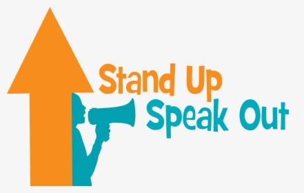 Stand Up Speak Out - Stand Up Speak Out Png, Transparent Png, Free Download