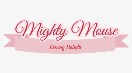 Mighty-mouse - Calligraphy, HD Png Download, Free Download