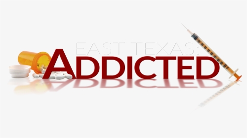 East Texas Addicted - Graphic Design, HD Png Download, Free Download