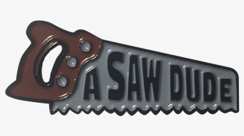 Image Of A Saw Dude - Saw Dude, HD Png Download, Free Download