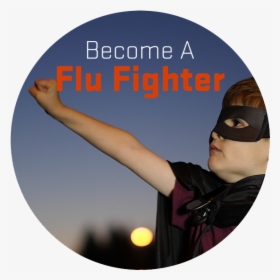 Become A Flu Fighter - Poster, HD Png Download, Free Download