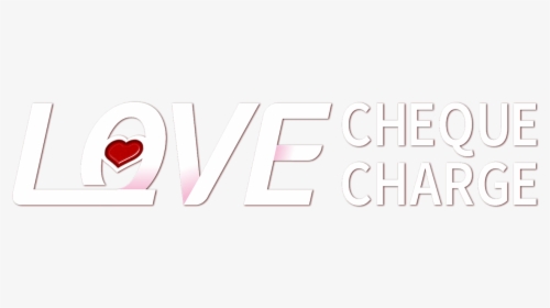 Love Cheque Charge - Graphic Design, HD Png Download, Free Download