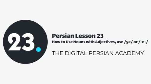 Persian Lesson 23 How To Use Nouns With Adjectives, - Circle, HD Png Download, Free Download