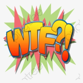 Color Cartoon Shocking - Wtf Graphic, HD Png Download, Free Download