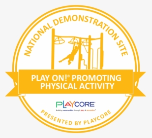 National Demonstration Site Seal - Playcore, HD Png Download, Free Download