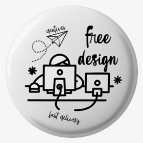 We Design Your Button Badges For Free - Circle, HD Png Download, Free Download