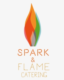 Spark & Flame Catering - Graphic Design, HD Png Download, Free Download