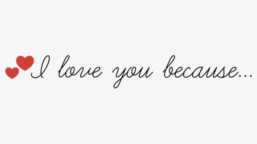 I Love You Because Printable Notecards - Perfect Answer To The Question Why Do You Love Me, HD Png Download, Free Download