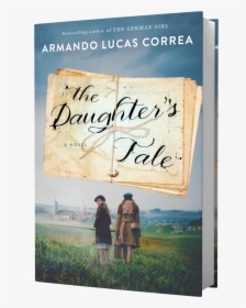Daughter's Tale Armando Lucas Correa, HD Png Download, Free Download
