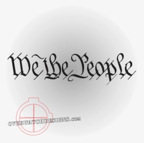 We The People Black - We The People In Scroll, HD Png Download, Free Download