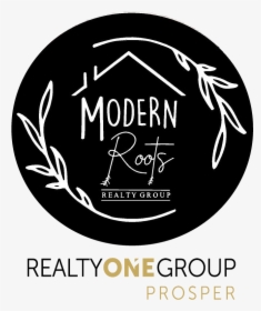 Modern Roots Realty Group, Team W/ Realty One Group, HD Png Download, Free Download
