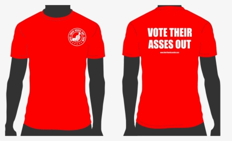 Vote Their Asses Out, HD Png Download, Free Download