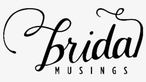 Bridal Musings - Bw - Calligraphy, HD Png Download, Free Download