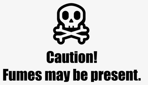 Fumes May Be Present - Skull, HD Png Download, Free Download