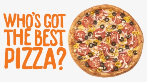 Who"s Got The Best Pizza - Fast Food, HD Png Download, Free Download