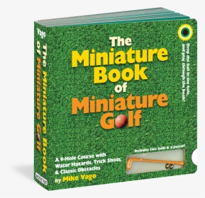 Cover - Miniature Book Of Miniature Golf, HD Png Download, Free Download