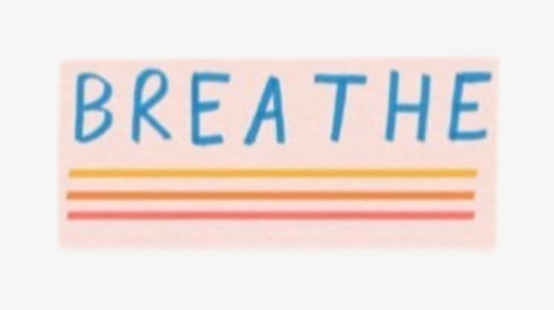 #breathe #groovy #aesthetic #pinterest #freetoedit - Label, HD Png Download, Free Download
