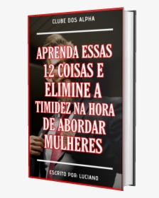 Quer Aprender Como Eliminar A Timidez E Ter Mais Sucesso - Sc Groessen, HD Png Download, Free Download