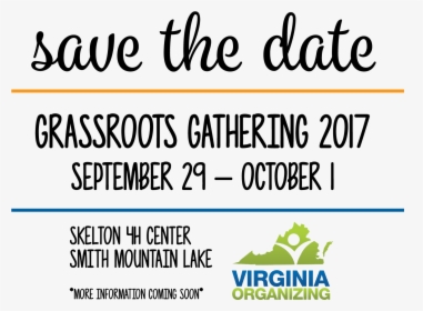 Grassroots Gathering 2017 Save The Date - Virginia Organizing, HD Png Download, Free Download