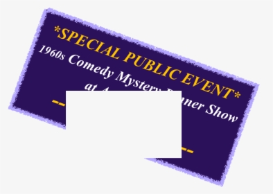 *special Public Event* comedy Mystery Dinner Show new - Singh, HD Png Download, Free Download