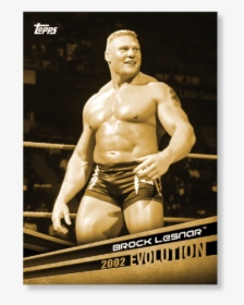 2018 Topps Wwe Brock Lesnar Evolution Poster Gold Ed - Brock Lesnar 2002, HD Png Download, Free Download