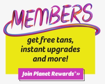 Members Get Free Tans, Instant Upgrades, And More Join - Graphic Design, HD Png Download, Free Download