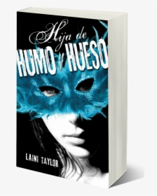 Hija De Humo Y Hueso Por Laini Taylor, HD Png Download, Free Download